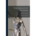 The League of Nations; a Practical Suggestion