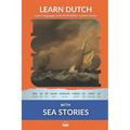 Learn Dutch with Sea Stories: Interlinear Dutch to English