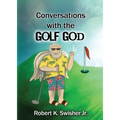 Conversations With The Golf God