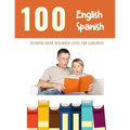 100 English - Spanish Reading Book Beginner Level for Children: Practice Reading Skills for child toddlers preschool kindergarten and kids