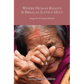 Where Human Rights & Biblical Justice Meet: Imago Dei & Integral Mission