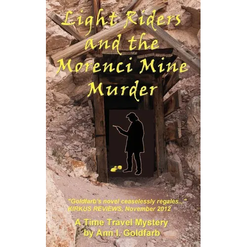 Light Riders and the Morenci Mine Murder