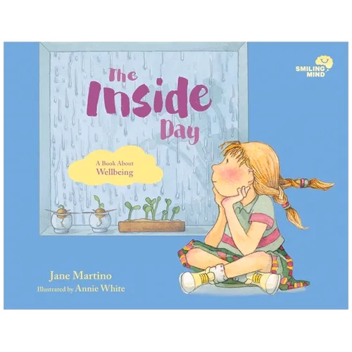 The Inside Day: A Book about Wellbeing Volume 4