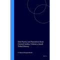 Oral Poetry and Narratives from Central Arabia, Volume 4 Saudi Tribal History: Honour and Faith in the Traditions of the Dawāsir