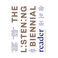 The Listening Biennial Reader, Vol. 1: Waves of Listening
