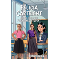 Felicia Cartright and the Case of the Frightened Student