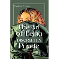 The Art of Being Discreetly Private