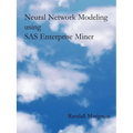 Neural Network Modeling using SAS Enterprise Miner