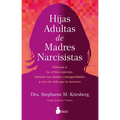 Hijas Adultas de Madres Narcisistas