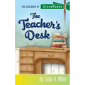 The Teacher's Desk: The Children of CrossRoads, BOOK 7