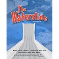 The Waterslide
