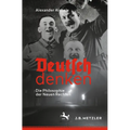 Deutsch Denken: Die Philosophie Der Neuen Rechten