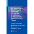 The Massachusetts General Hospital Approach to Transcatheter Arterialization of the Deep Veins for Advanced Limb Salvage: Protocols and Procedures