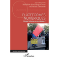 Plateformes numériques: Utopie, réforme ou révolution ?