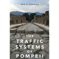 The Traffic Systems of Pompeii