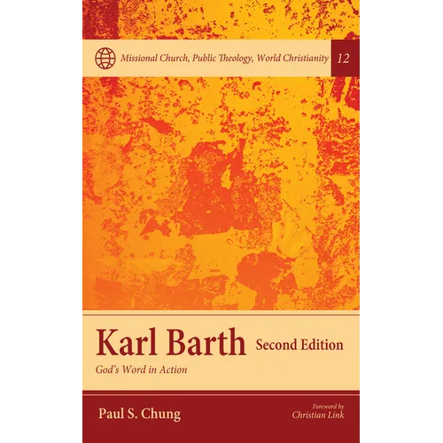 Karl Barth, Second Edition: God's Word in Action