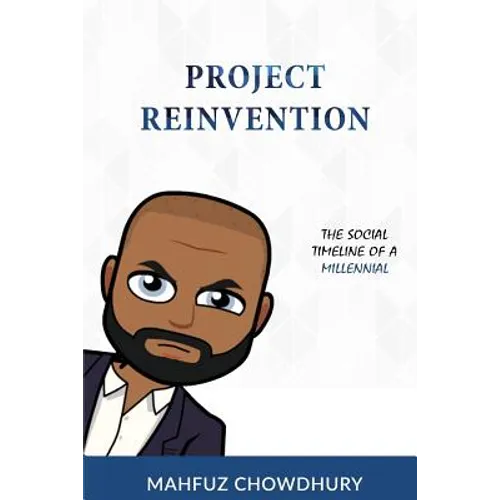 Project Reinvention: The Social Timeline of a Millennial