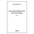 Une Journee Dans La Vie de Lionel Jospin
