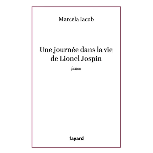 Une Journee Dans La Vie de Lionel Jospin
