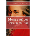 Mozart auf der Reise nach Prag