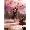 Wait for Me Yesterday in Spring (Light Novel)