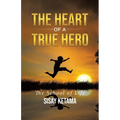 The Heart of a True Hero: The School of Life