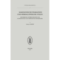 Makedonische Pharaonen Und Hieroglyphische Stelen: Historische Untersuchungen Zur Satrapenstele Und Verwandten Denkmalern