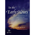 In the Early Hours: Reflections on Spiritual and Self Development