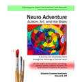 Neuro Adventure: Autism, Art, and the Brain: A Journey into the Autistic Mind through the Paintings of Camila Falchi