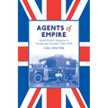 Agents of Empire: British Female Migration to Canada and Australia, 1860-1930