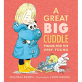 A Great Big Cuddle: Poems for the Very Young
