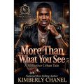 More Than What You See