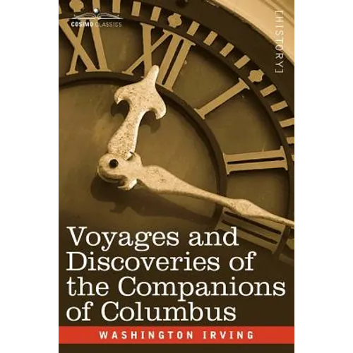 Voyages and Discoveries of the Companions of Columbus
