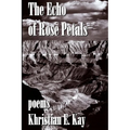 The Echo of Rose Petals