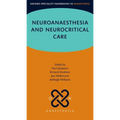 Neuroanaesthesia and Neurocritical Care