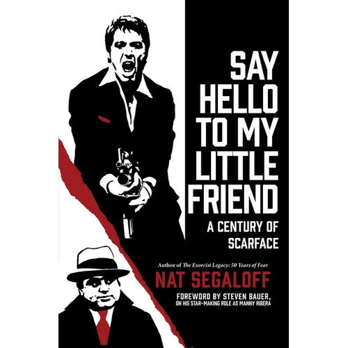 Say Hello to My Little Friend: A Century of Scarface