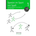 Spielen im Sport mit Spaß: Wettkampfspiele in der Sporthalle mit und ohne Ball