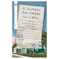 Hombre Que Amaba Los Libros, El