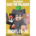 The Legend of Dave the Villager Books 26-30: An unofficial Minecraft series