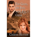 The Good, The Bad, and Ugly Creek