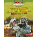 Dirty Bombs and Shell Shock: Biology Goes to War