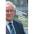 Geography, Power, Strategy and Defence Policy: Essays in Honour of Paul Dibb