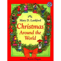 Christmas Around the World: A Christmas Holiday Book for Kids