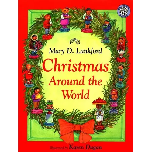 Christmas Around the World: A Christmas Holiday Book for Kids