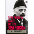 Beelzebub's Tales to His Grandson: All and Everything