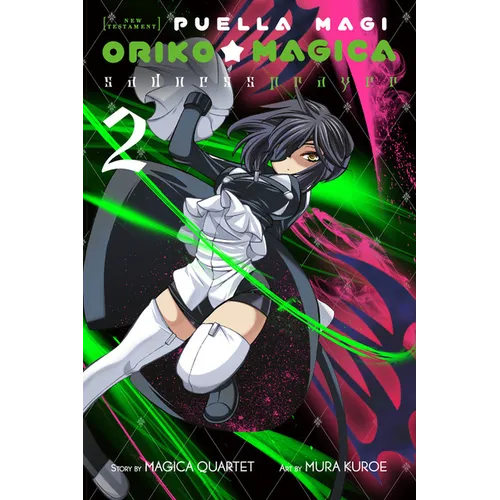 Puella Magi Oriko Magica: Sadness Prayer, Vol. 2: Volume 2