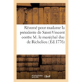 Résumé général pour madame la présidente de Saint-Vincent contre M. le maréchal duc de Richelieu: Article second. Lettres