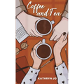 Coffee and Tea