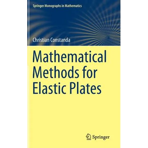 Mathematical Methods for Elastic Plates