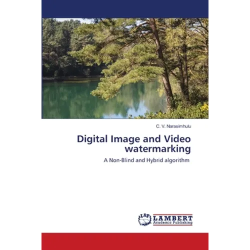 Digital Image and Video watermarking